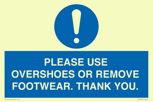 PLEASE USE OVERSHOES OR REMOVE FOOTWEAR. THANK YOU.